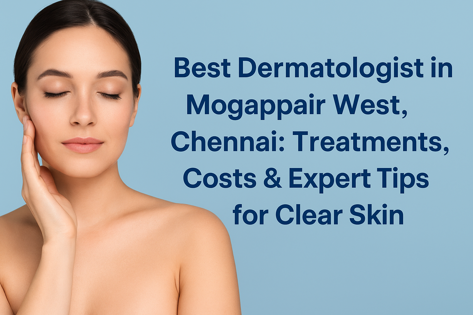 Best Dermatologist in Mogappair West